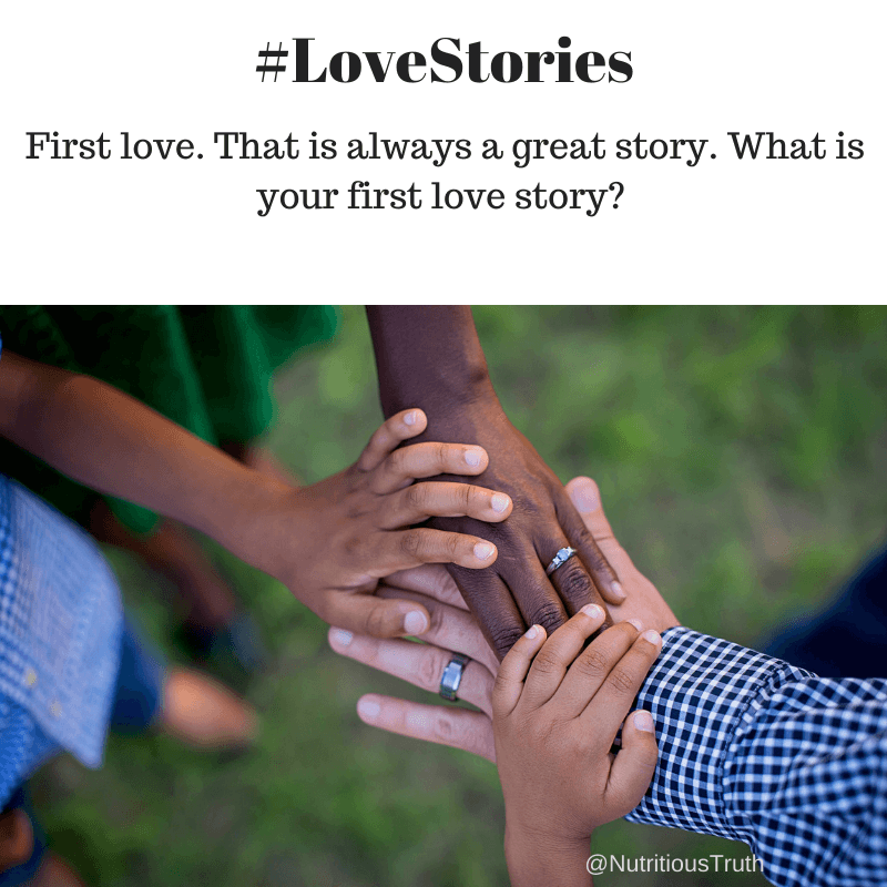 #LoveStories about First Love